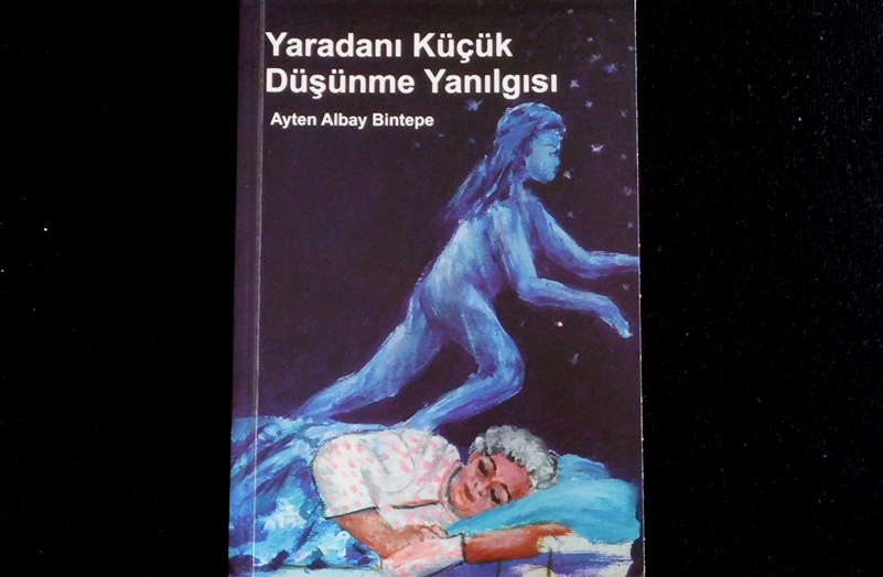 yaradani-kucuk-dusunme-yanilgisi-ayten-albay-bintepe